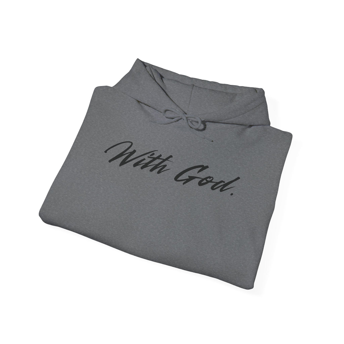 With God Hoodie — Faith Script Pullover Sweatshirt