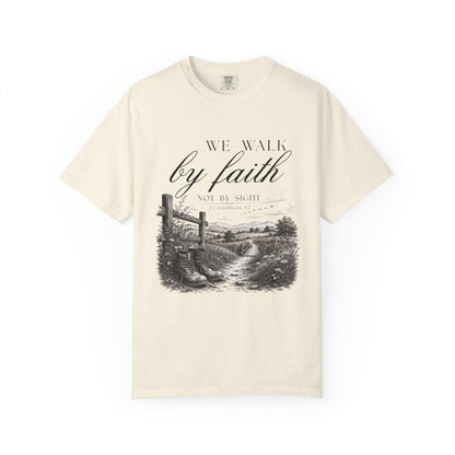 Walk by Faith Not By Sight Christian T-Shirt