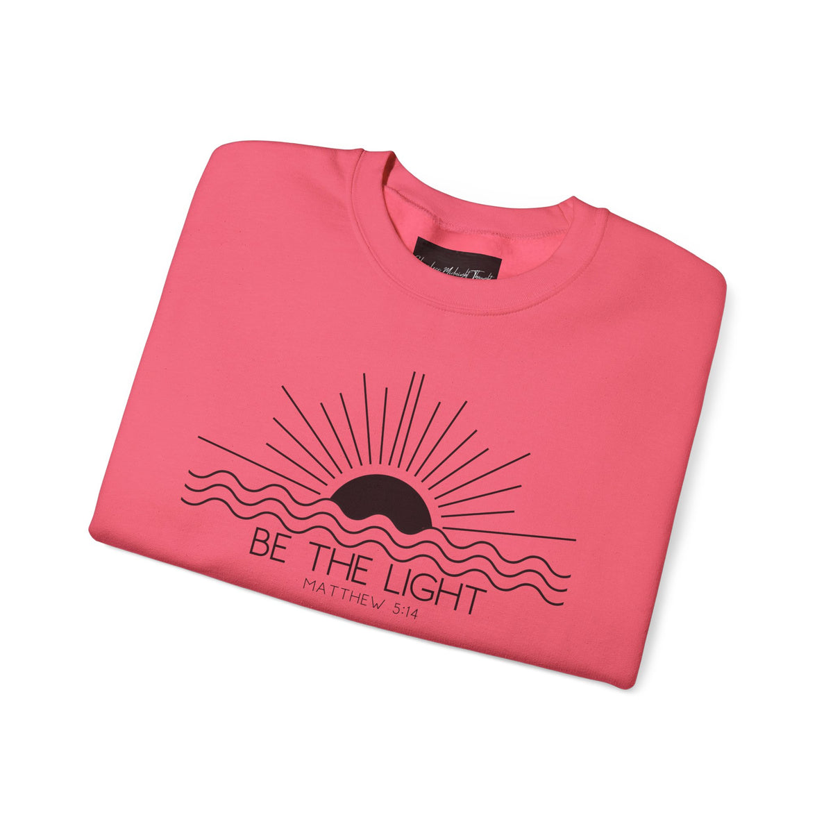 Crewneck Sweatshirt — Minimal "Be The Light" Sunrise Graphic
