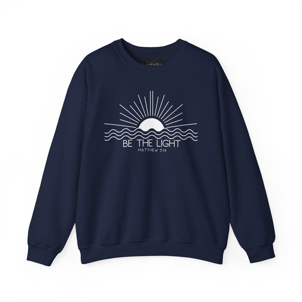Crewneck Sweatshirt — Minimal "Be The Light" Sunrise Graphic