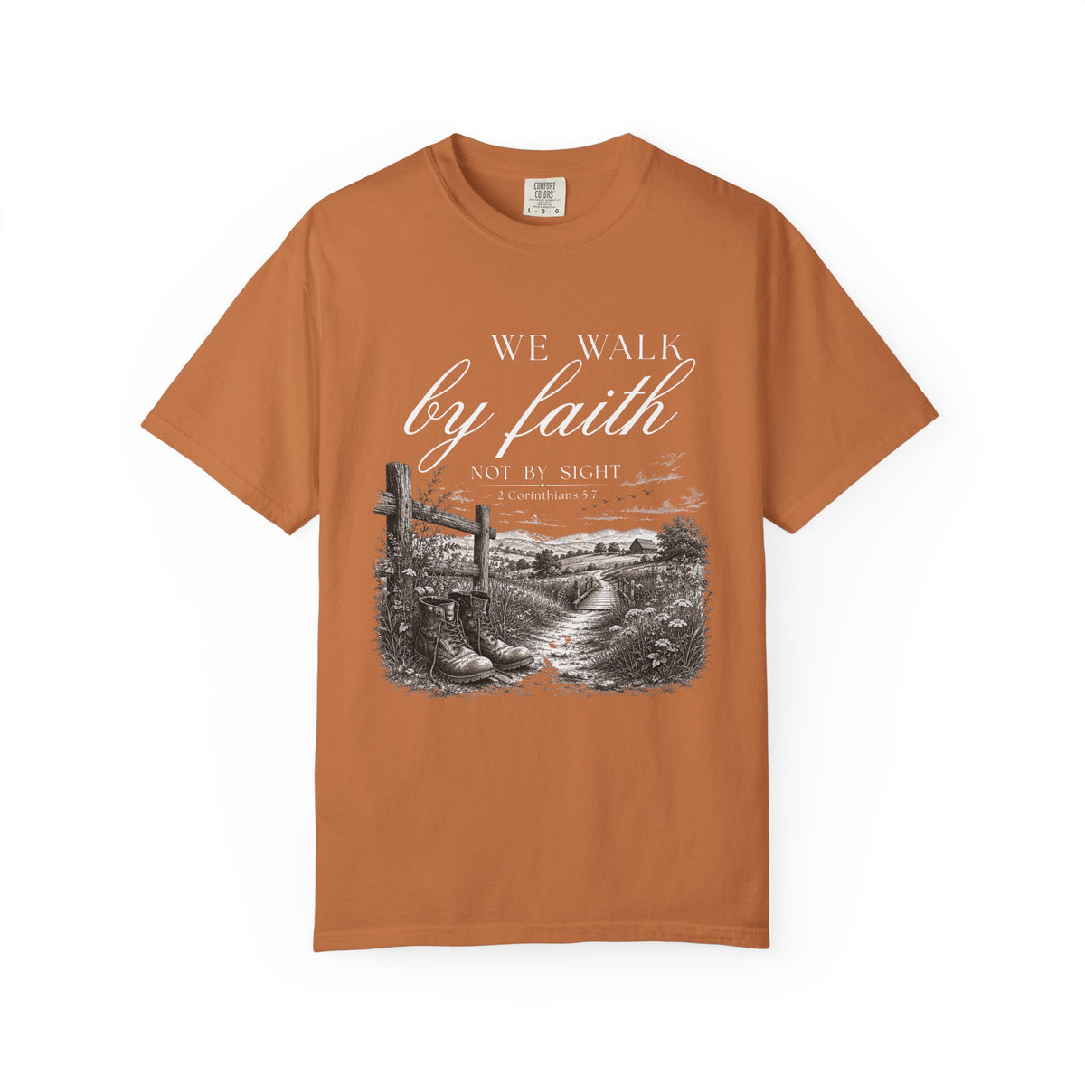 Walk by Faith Not By Sight Christian T-Shirt