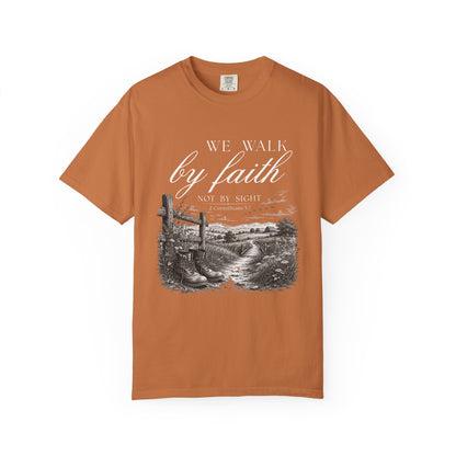 Walk by Faith Not By Sight Christian T-Shirt