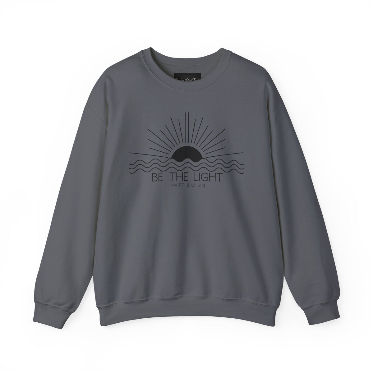 Crewneck Sweatshirt — Minimal "Be The Light" Sunrise Graphic