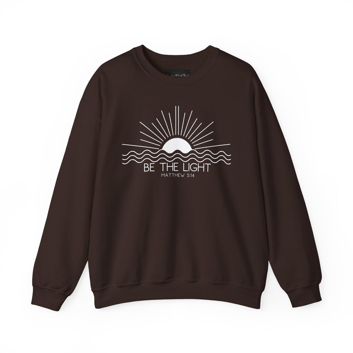 Crewneck Sweatshirt — Minimal "Be The Light" Sunrise Graphic
