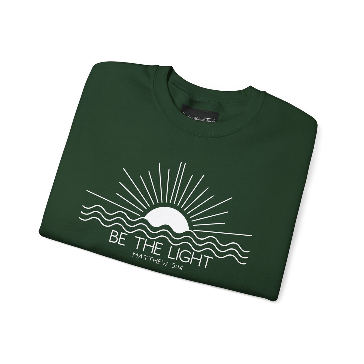 Crewneck Sweatshirt — Minimal "Be The Light" Sunrise Graphic