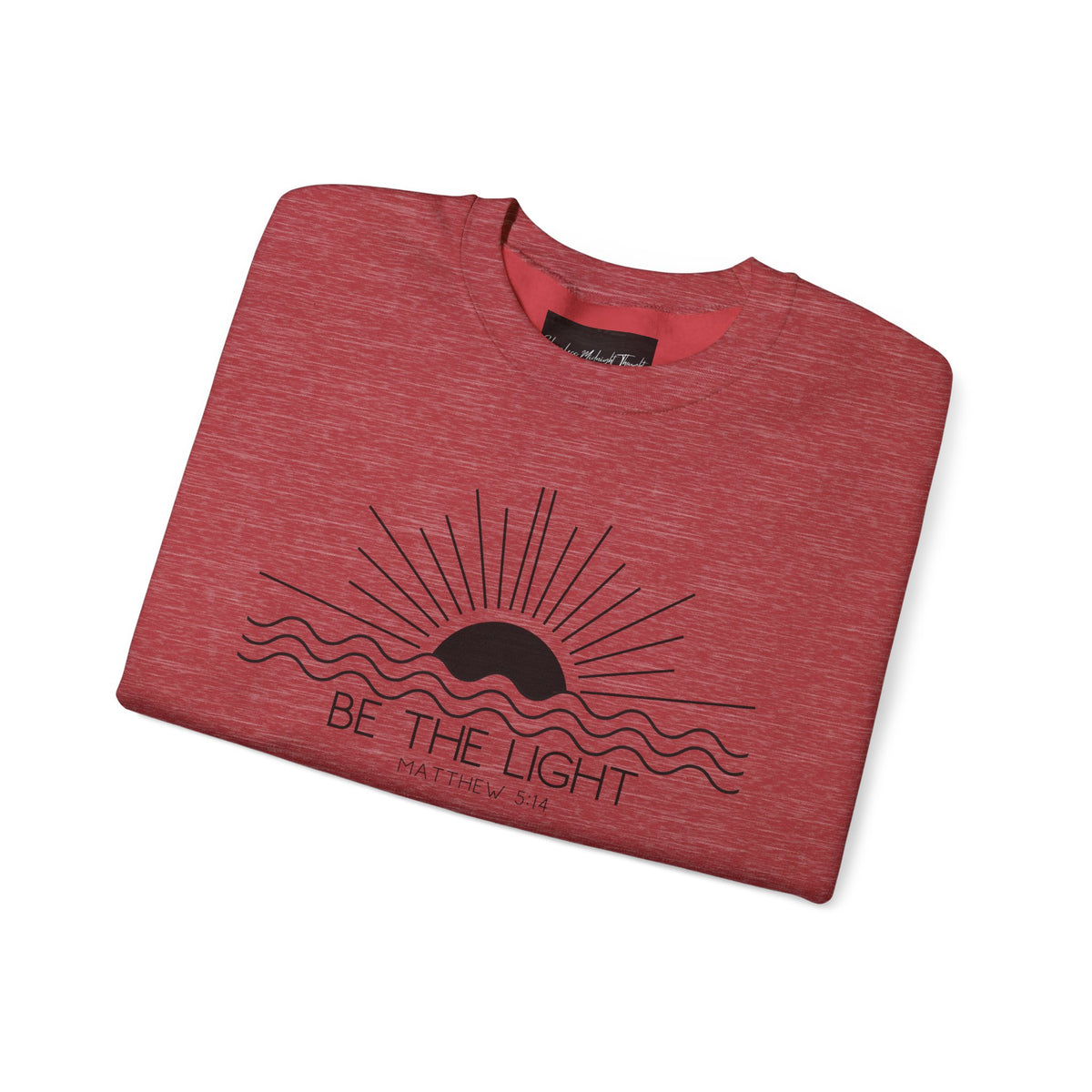 Crewneck Sweatshirt — Minimal "Be The Light" Sunrise Graphic