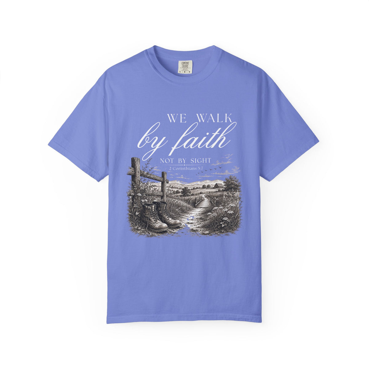 Walk by Faith Not By Sight Christian T-Shirt