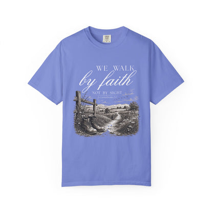 Walk by Faith Not By Sight Christian T-Shirt