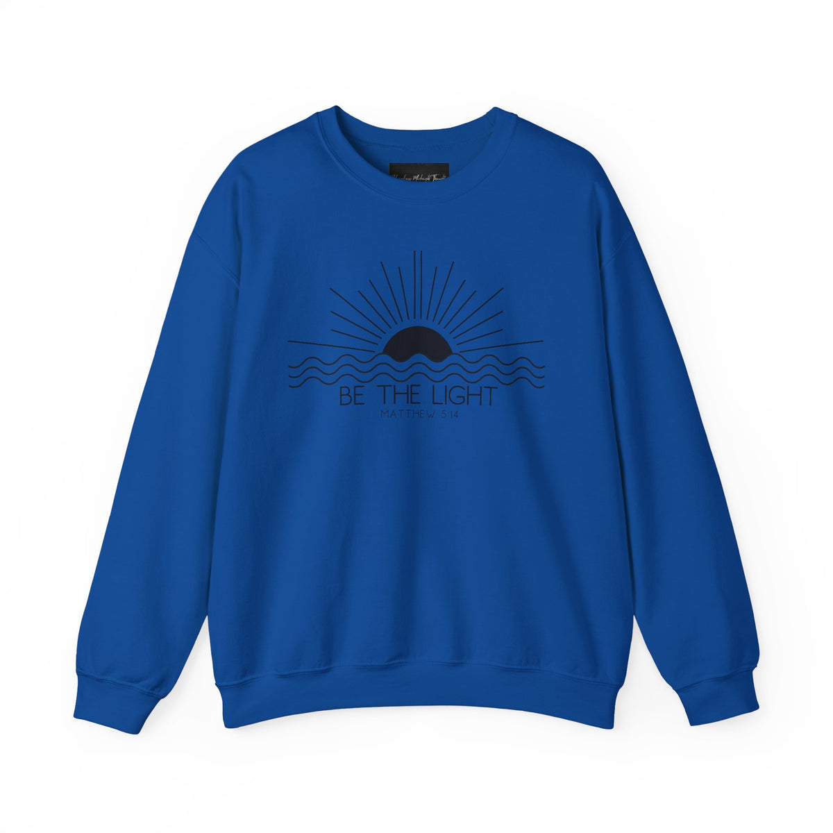 Crewneck Sweatshirt — Minimal "Be The Light" Sunrise Graphic
