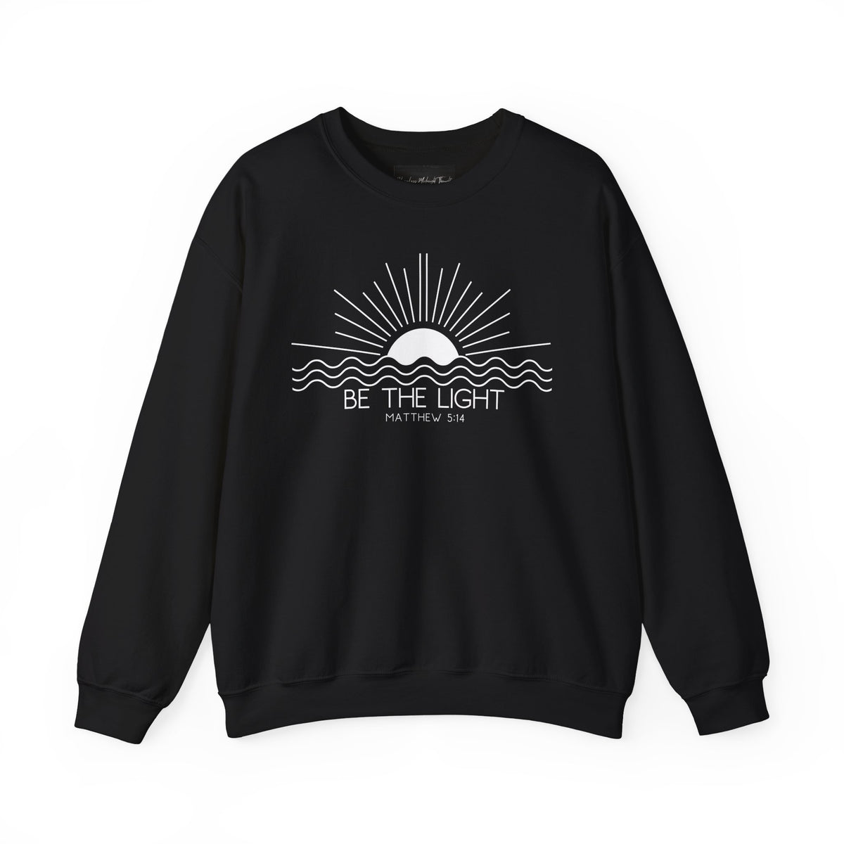 Crewneck Sweatshirt — Minimal "Be The Light" Sunrise Graphic