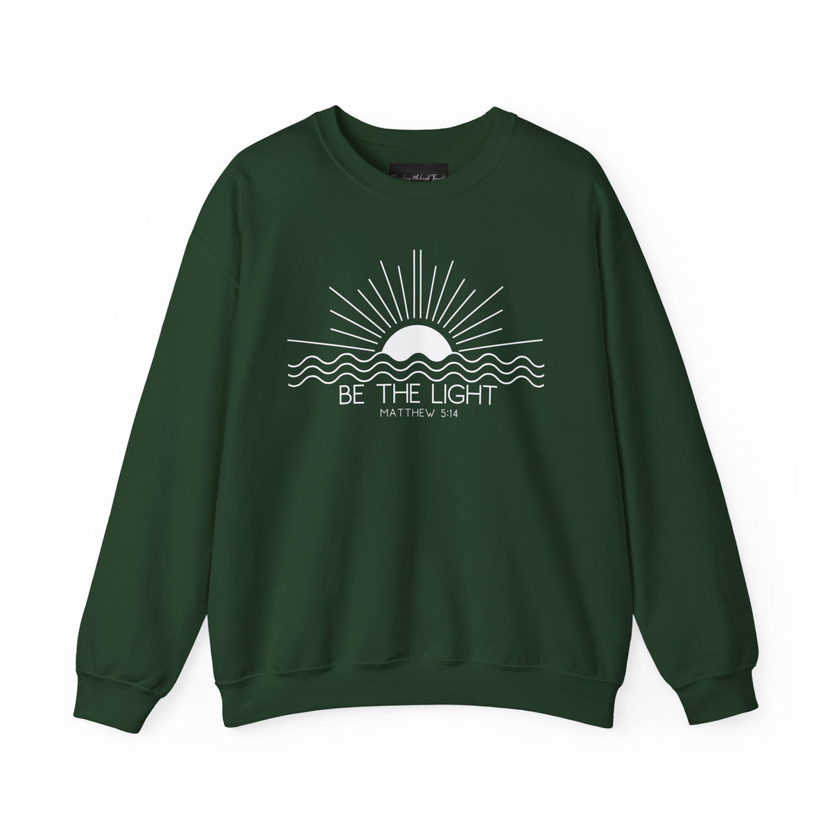 Crewneck Sweatshirt — Minimal "Be The Light" Sunrise Graphic