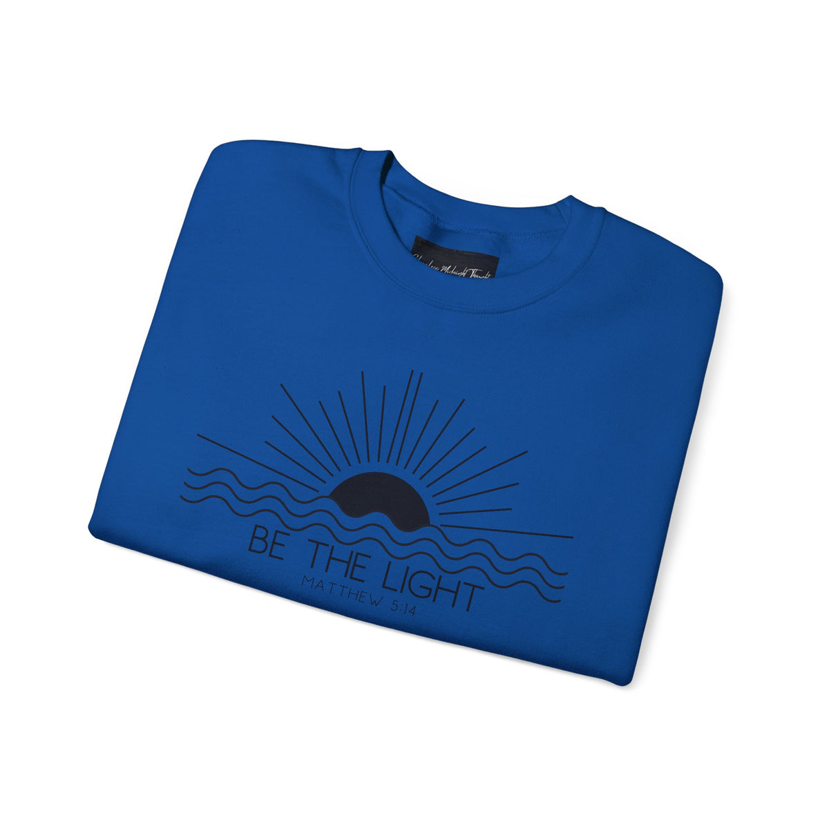Crewneck Sweatshirt — Minimal "Be The Light" Sunrise Graphic