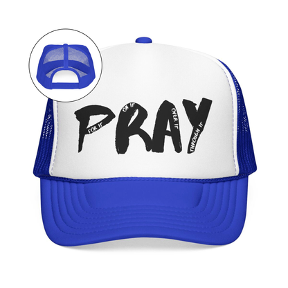 PRAY Foam Trucker Hat