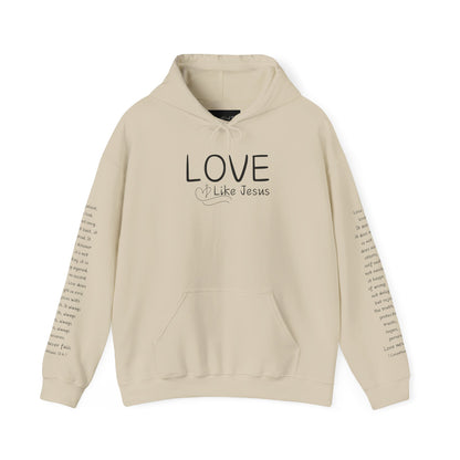Love Like Jesus Hoodie — Christian Faith Pullover with Scripture Sleeve Text