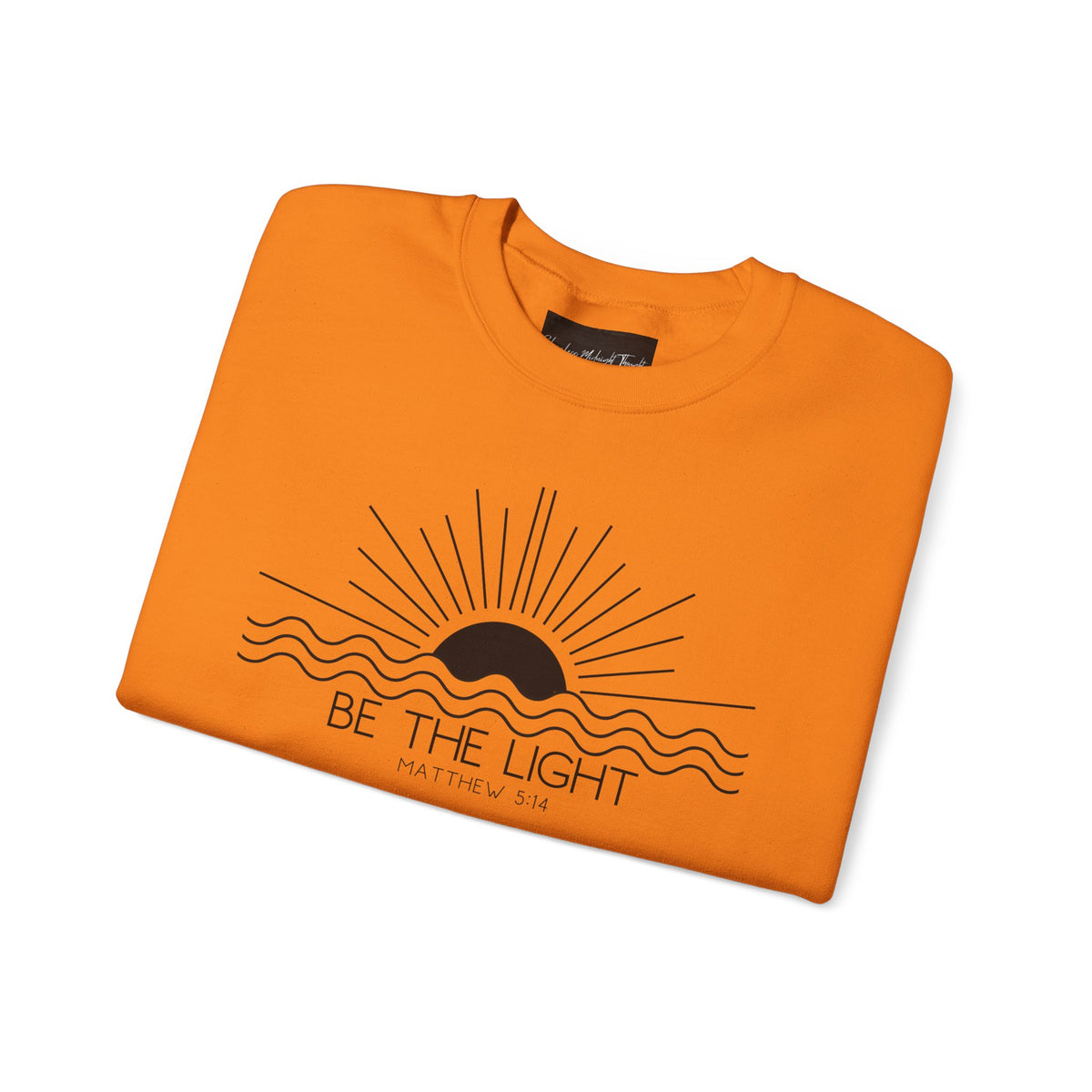Crewneck Sweatshirt — Minimal "Be The Light" Sunrise Graphic